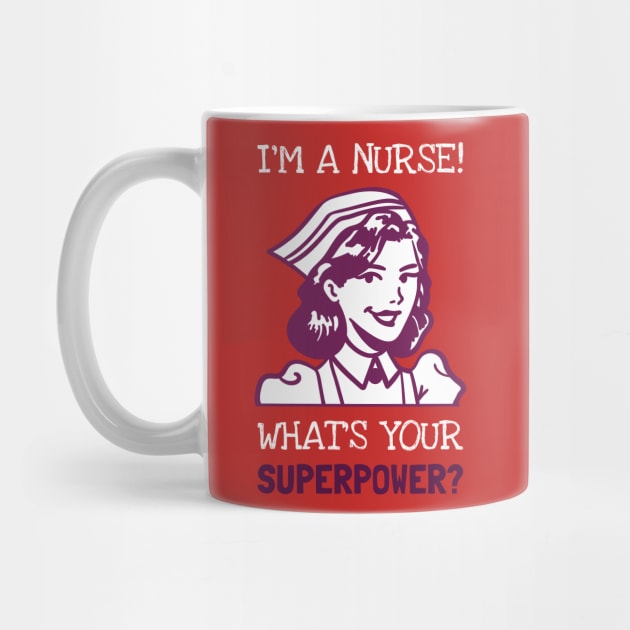 Im a Nurse SuperPower! by Evlar